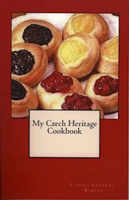My Czech Heritage Cookbook
