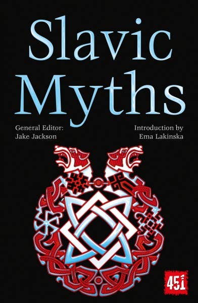 Slavic Myths (World's Greatest Myths and Legends)
